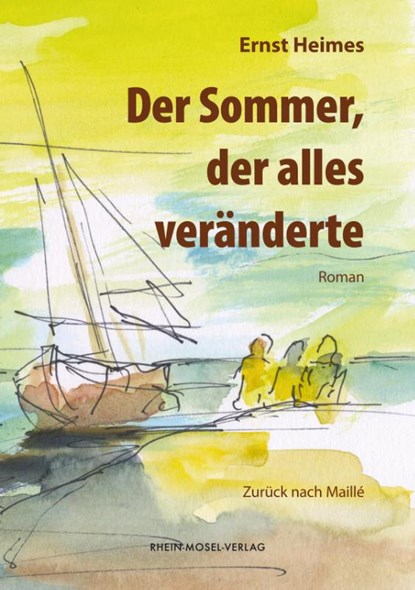 Der Sommer, der alles veränderte, Ernst Heimes - Paperback - 9783898014854
