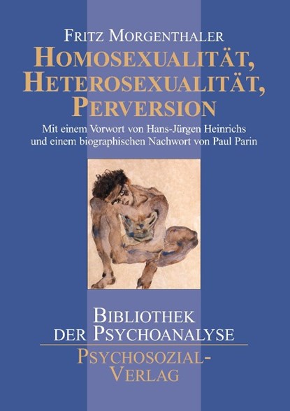 Homosexualitat, Heterosexualitat, Perversion, Fritz Morgenthaler - Paperback - 9783898062534