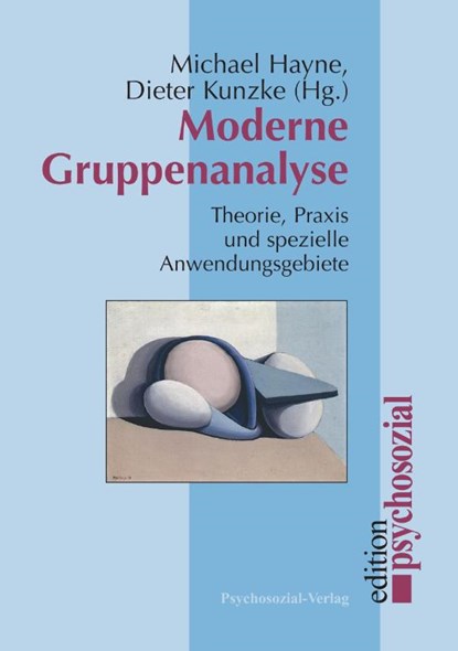 Moderne Gruppenanalyse, Michael Hayne ; Dieter Kunzke - Paperback - 9783898063128