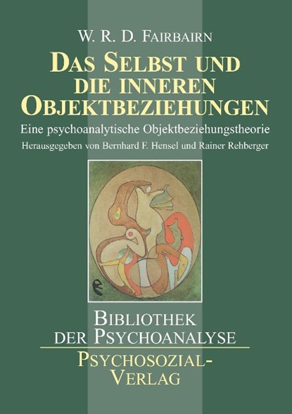 Das Selbst und die inneren Objektbeziehungen, William Ronald Dodds Fairbairn - Paperback - 9783898065610