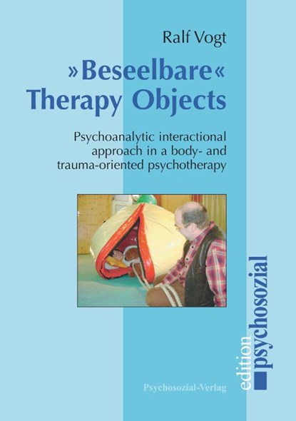 Beseelbare Therapy Objects, Ralf Vogt - Paperback - 9783898067003
