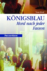 Königsblau - Tom Wolf - 9783898090094