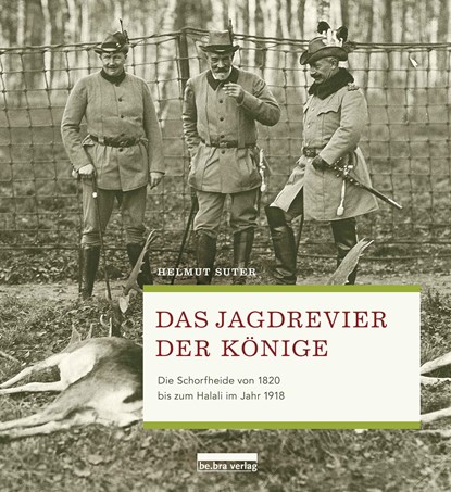 Das Jagdrevier der Könige, Helmut Suter - Gebonden - 9783898091138