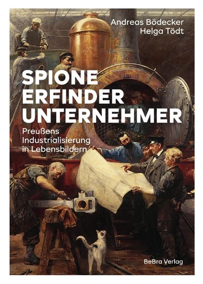 Spione, Erfinder, Unternehmer, Andreas Bödecker ; Helga Tödt - Gebonden - 9783898092111