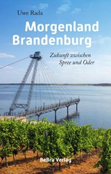 Morgenland Brandenburg - Uwe Rada - 9783898092234