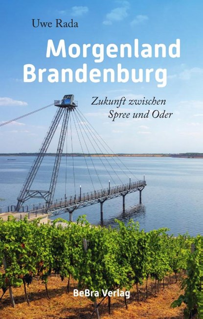 Morgenland Brandenburg, Uwe Rada - Gebonden - 9783898092234