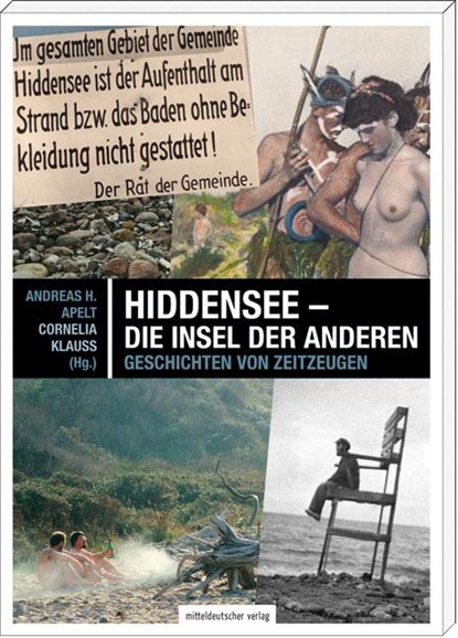 Hiddensee - die Insel der Anderen, Andreas H. Apelt ; Cornelia Klauß - Paperback - 9783898128766