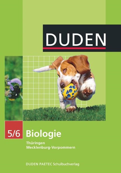 Biologie 5/6. Lehrbuch. Thüringen, Mecklenburg-Vorpommern, Sabine Alex ; Ralf Ballmann ; Axel Goldberg ; Dieter Herold - Gebonden - 9783898184953