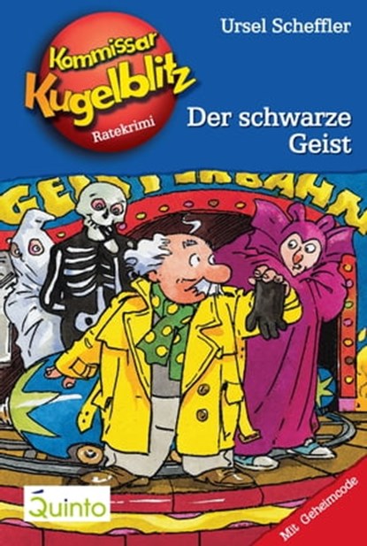 Kommissar Kugelblitz 07. Der schwarze Geist, Ursel Scheffler - Ebook - 9783898354769