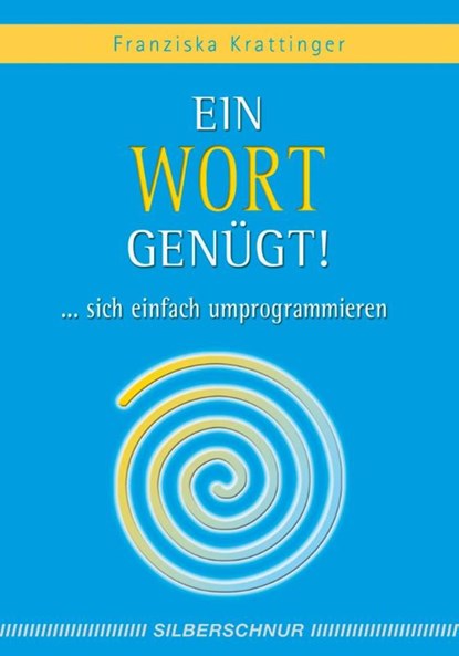 Ein Wort genügt!, Franziska Krattinger - Paperback - 9783898451529