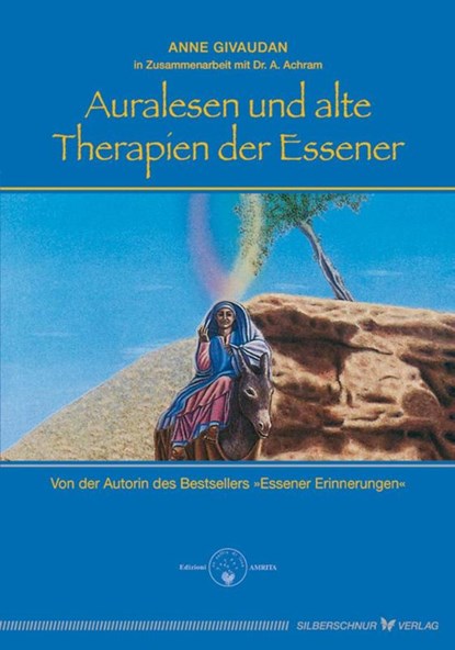 Auralesen und alte Therapien der Essener, Anne Givaudan ; Antoine Achram - Paperback - 9783898451949