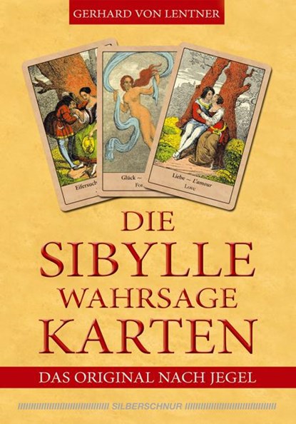 Die Sibylle-Wahrsagekarten, Gerhard von Lentner - Paperback - 9783898452489