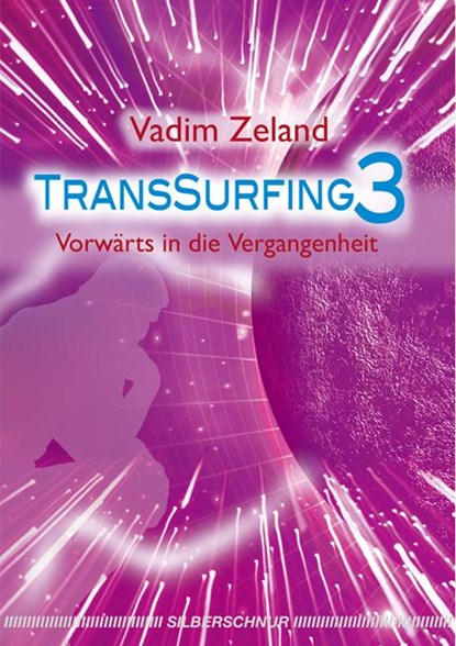 Transsurfing 3, Vadim Zeland - Paperback - 9783898452533