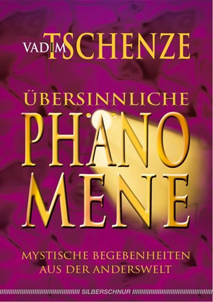 Übersinnliche Phänomene, Vadim Tschenze - Paperback - 9783898452540