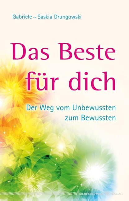 Das Beste für dich, Gabriele-Saskia Drungowski - Paperback - 9783898453936