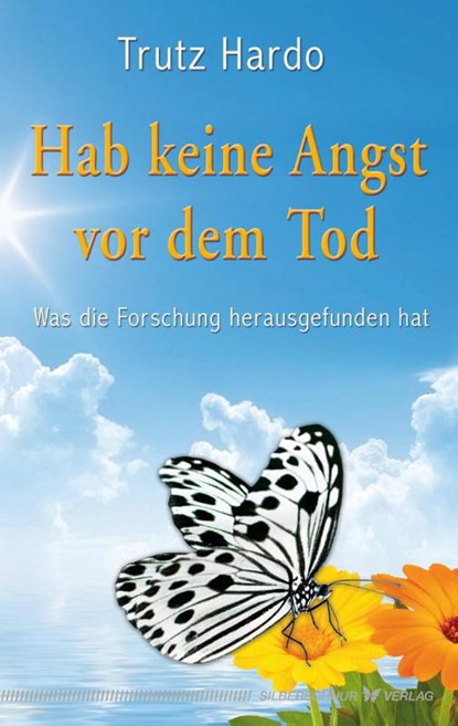Hab keine Angst vor dem Tod, Trutz Hardo - Paperback - 9783898453974