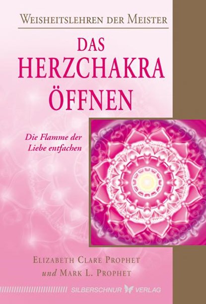 Das Herzchakra öffnen, Elizabeth Clare Prophet ; Mark L. Prophet - Paperback - 9783898454025