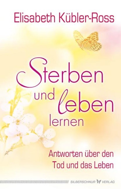 Sterben und leben lernen, Elisabeth Kübler-Ross - Gebonden - 9783898454872
