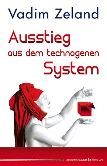 Ausstieg aus dem technogenen System, Zeland Vadim - Paperback - 9783898454940