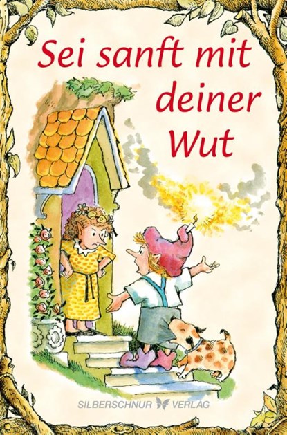 Sei sanft mit deiner Wut, Karen Katafiasz ; Lisa O. Engelhardt - Paperback - 9783898456609