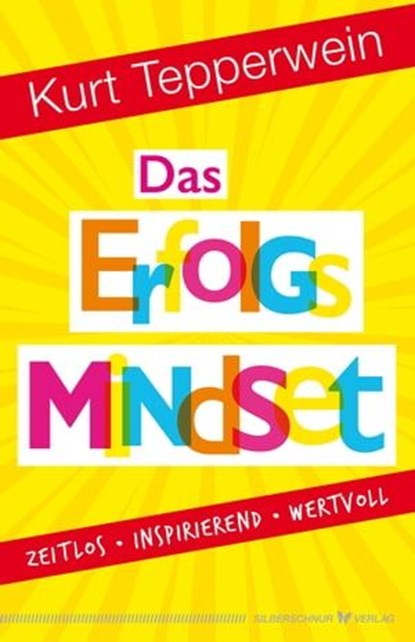 Das Erfolgs-Mindset, Kurt Tepperwein - Ebook - 9783898456890