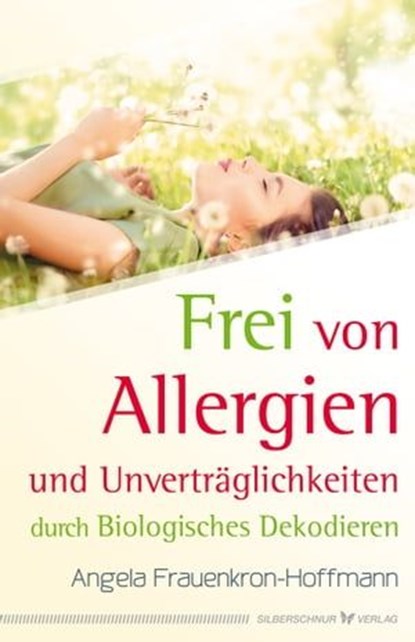 Frei von Allergien und Unverträglichkeiten, Angela Frauenkron-Hoffmann - Ebook - 9783898457088