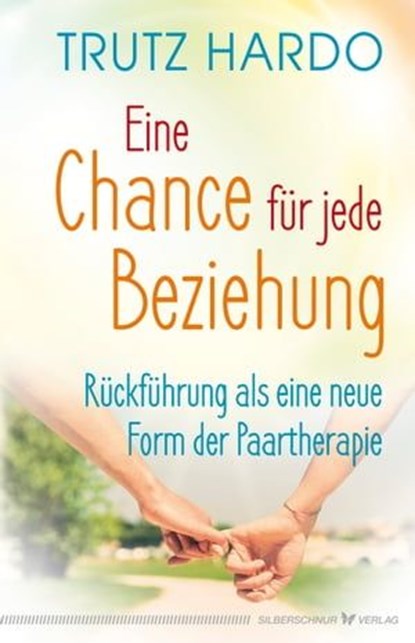 Eine Chance für jede Beziehung, Trutz Hardo - Ebook - 9783898457644