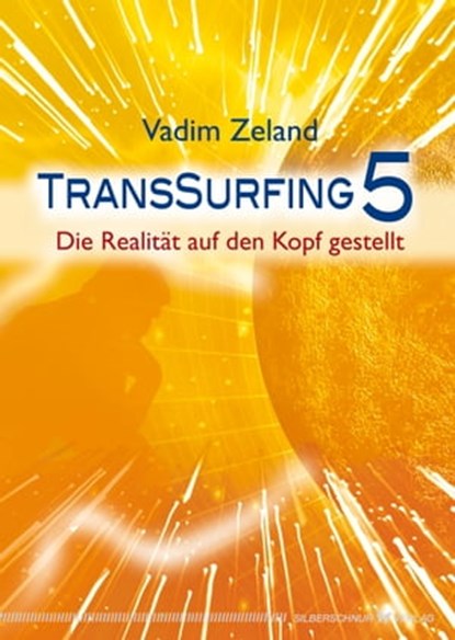 Transsurfing 5, Vadim Zeland - Ebook - 9783898458115