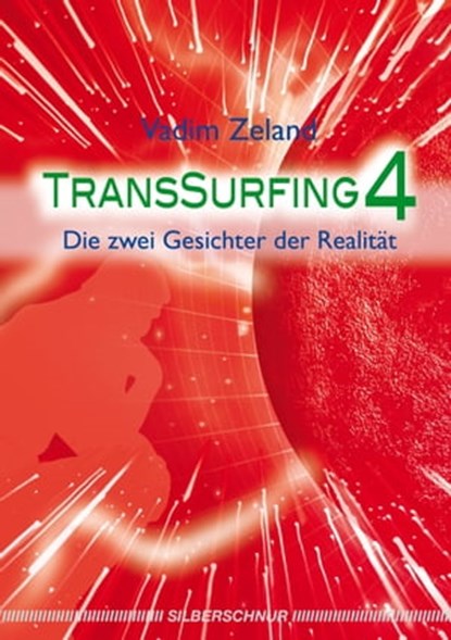 Transsurfing 4, Vadim Zeland - Ebook - 9783898458122