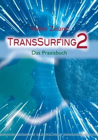TransSurfing 2, Vadim Zeland - Ebook - 9783898458429