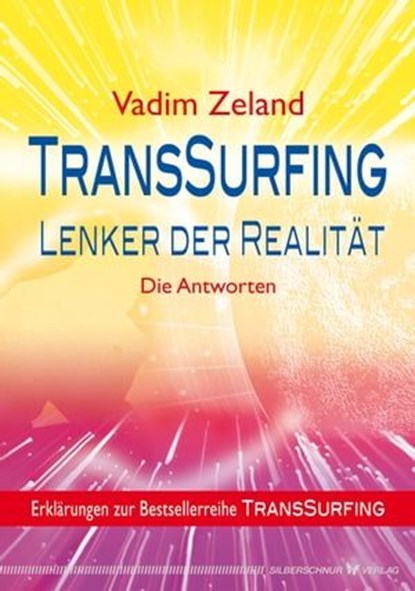 TransSurfing - Lenker der Realität, Vadim Zeland - Ebook - 9783898458863