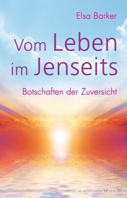 Vom Leben im Jenseits, Elsa Barker - Ebook - 9783898459129