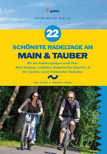 22 schönste Radeltage an Main & Tauber, Barbi Lasar ; Thomas Lasar - Paperback Adobe PDF - 9783898593250