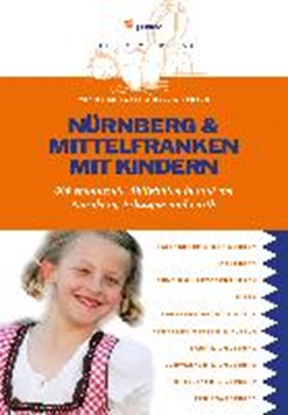 Nürnberg & Erlangen mit Kindern, EWALD,  Heike K. ; Schaub, Sylvia - Paperback - 9783898594479
