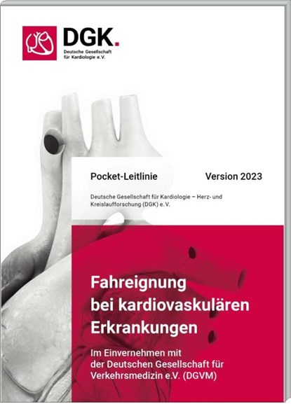 Fahreignung bei kardiovaskulären Erkrankungen, Deutsche Gesellschaft für Kardiologie - Gebonden - 9783898623438