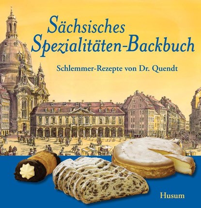 Sächsisches Spezialitäten-Backbuch, Jürgen Helfricht - Gebonden - 9783898762304