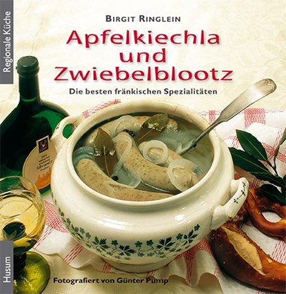 Apfelkiechla und Zwiebelblootz, Birgit Ringlein - Gebonden - 9783898763233