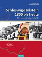 Schleswig-Holstein 1800 bis heute | Danker, Uwe ; Schliesky, Utz | 