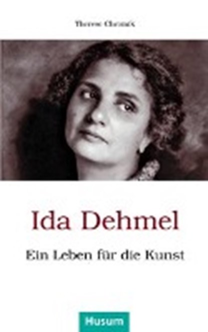 Chromik, T: Ida Dehmel, CHROMIK,  Therese - Paperback - 9783898767835