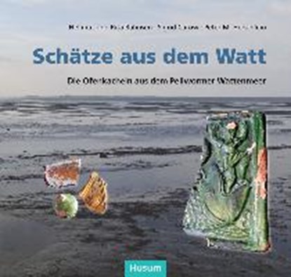 Bahnsen, H: Schätze aus dem Watt, BAHNSEN,  Hellmut ; Bahnsen, Rita ; Carow, Sigrid ; Herschlein, Peter M. - Paperback - 9783898768757