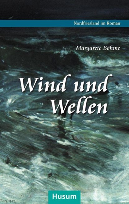 Wind und Wellen, Margarete Böhme - Paperback - 9783898769426