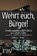 Wehrt Euch, Bürger!, KERBER,  Markus C. - Paperback - 9783898799256