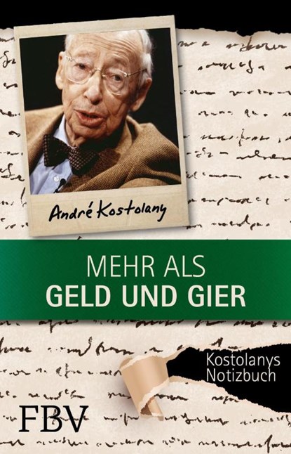 Mehr als Geld und Gier, André Kostolany - Paperback - 9783898799959