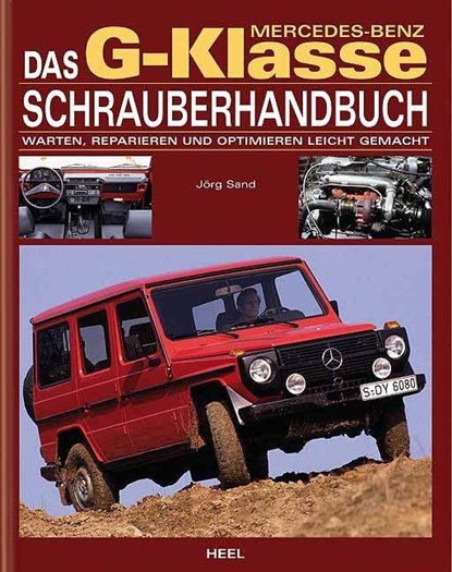 Mercedes Benz G-Klasse Schrauberhandbuch, Jörg Sand - Gebonden - 9783898807180