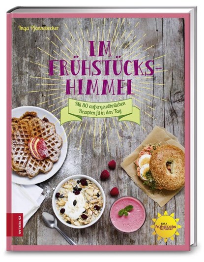 Im Frühstückshimmel, Inga Pfannebecker - Gebonden - 9783898835237