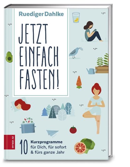 Jetzt einfach fasten!, Ruediger Dahlke - Paperback - 9783898836319