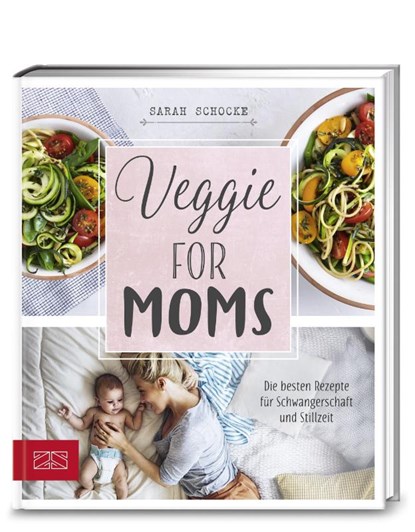 Veggie for Moms, Sarah Schocke - Paperback - 9783898836449