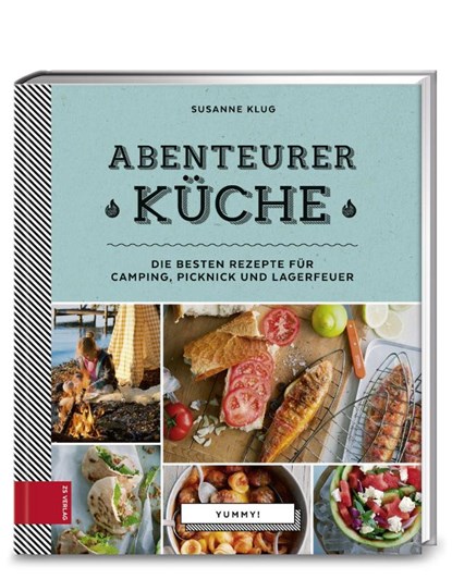 Yummy! Abenteurerküche, Susanne Klug - Gebonden - 9783898836500