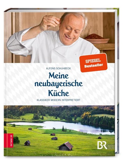 Meine neubayerische Küche, Alfons Schuhbeck - Gebonden - 9783898836821