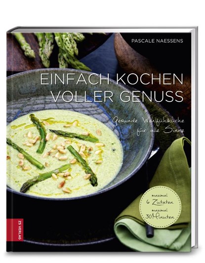 Einfach kochen voller Genuss, Pascale Naessens - Gebonden - 9783898837170